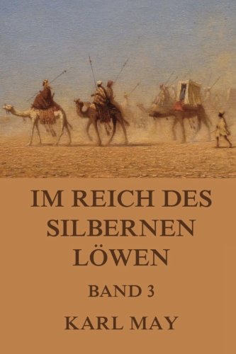 Im Reich des silbernen Löwen Band 3 von Jazzybee Verlag